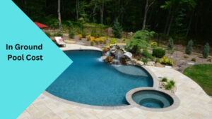 How Much Does an In Ground Pool Cost