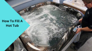 How To Fill A Hot Tub