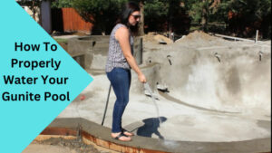 How To Properly Water Your Gunite Pool