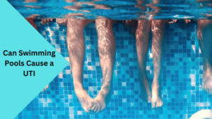 Can Swimming Pools Cause a UTI