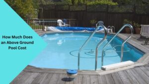 How Much Does an Above Ground Pool Cost